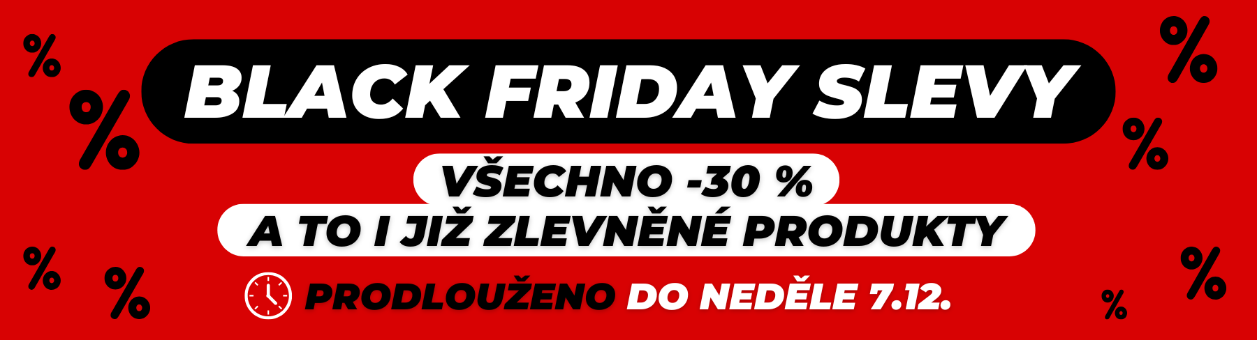 Black Friday -30 % na vše