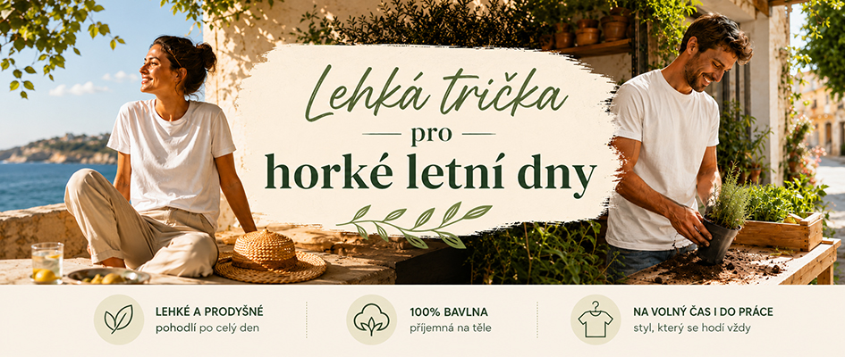 Lehká trička pro horké letní dny
