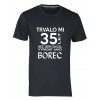 Pánské tričko s potiskem Trvalo Mi 35 let Než jsem začal vypadat jako borec  navy