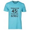 Pánské tričko s potiskem Trvalo Mi 45 let Než jsem začal vypadat jako borec atol