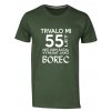 Pánské tričko s potiskem Trvalo Mi 55 let Než jsem začal vypadat jako borec zelena