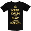 Tričko s potiskem KEEP CALM and play League of Legends