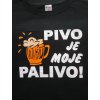 Pánské tričko "Pivo je moje palivo !"