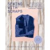 Sewing with Scraps střihová kniha Birgitta Helmersson