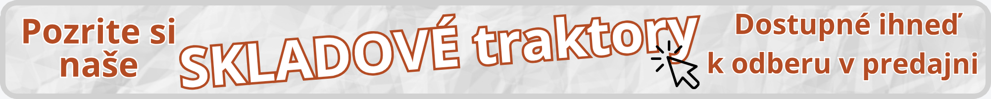 Traktory ihneď k odberu