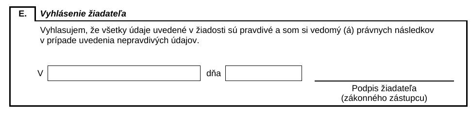 Časť E formulára – vyhlásenie, miesto, dátum a podpis žiadateľa.