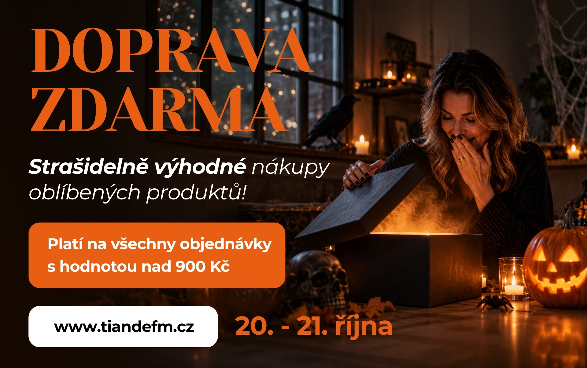 Strašidelně výhodná DOPRAVA ZDARMA!