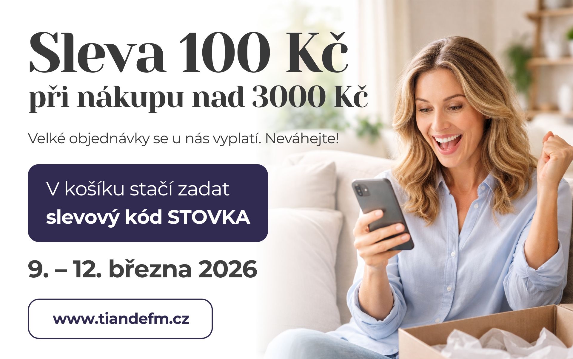Sleva 100 Kč při objednávce nad 3 000 Kč
