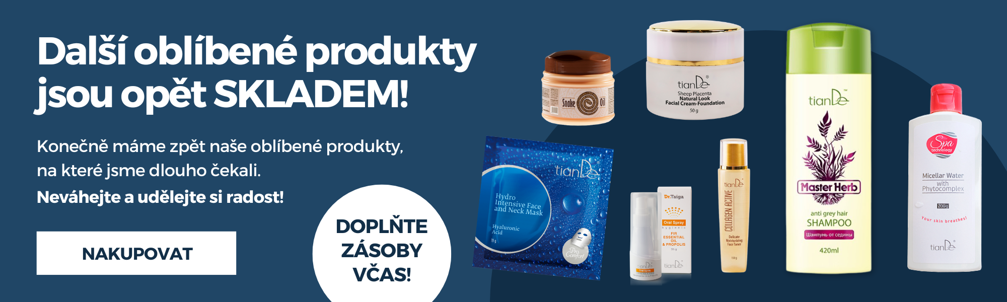 Vítáme zpět skladem tyto oblíbené produkty!