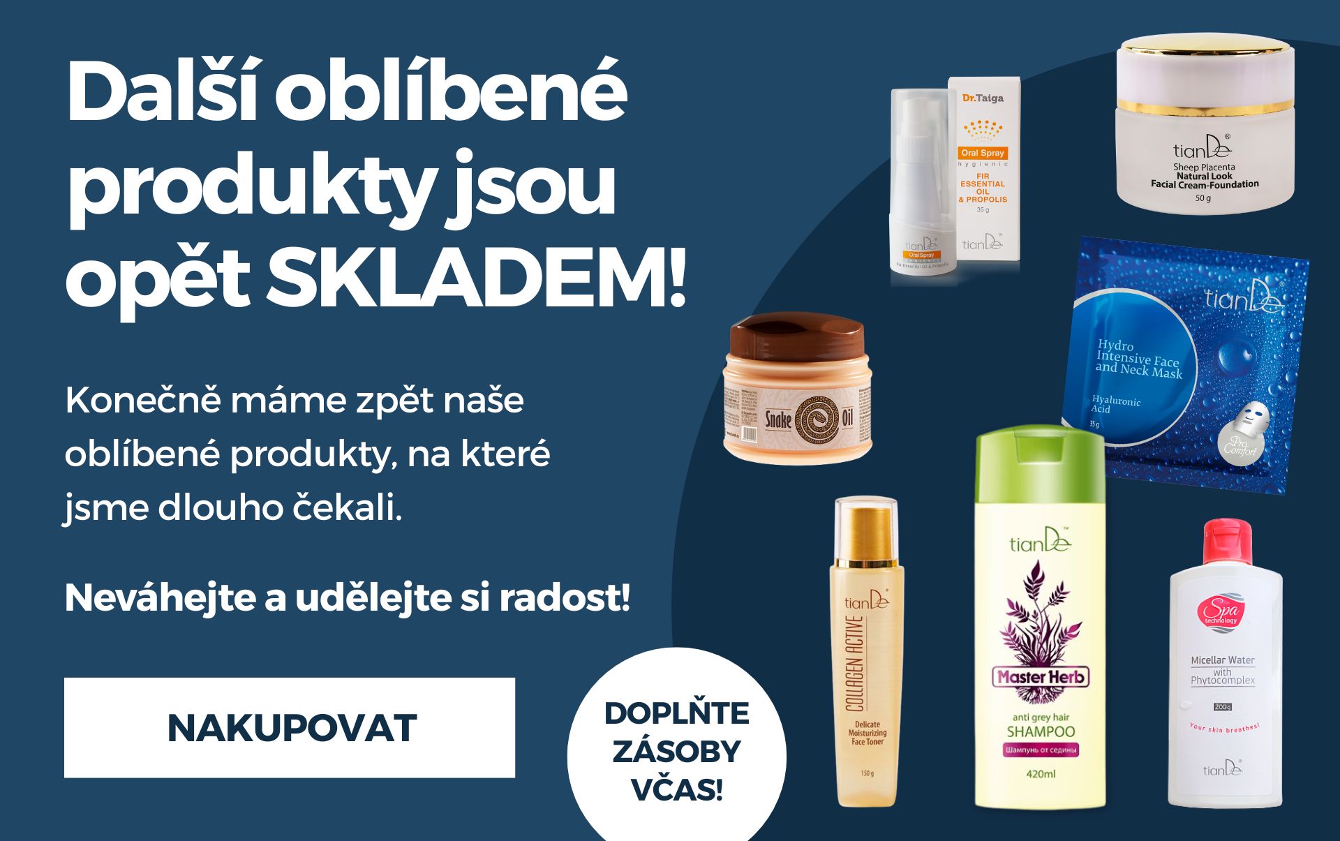 Vítáme zpět skladem tyto oblíbené produkty!