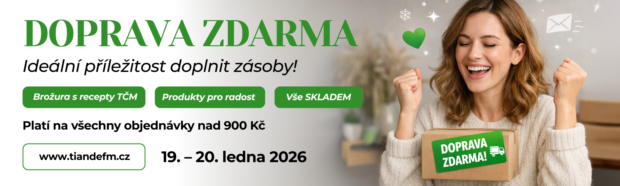 DOPRAVA ZDARMA na začátek pondělí!