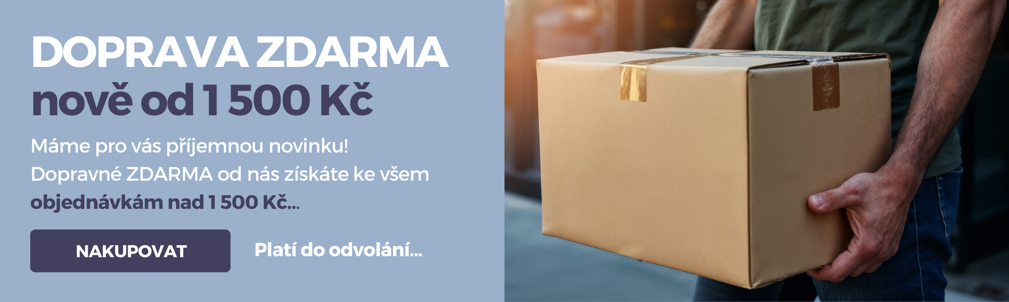 DOPRAVA ZDARMA od 1 500 Kč