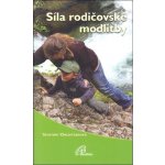 Fotografie Síla rodičovské modlitby