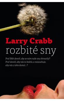 Fotografie Rozbité sny - Larry Crabb