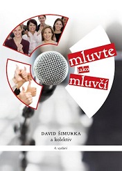 Fotografie Mluvte jako mluvčí - David Šimurka a kolektív