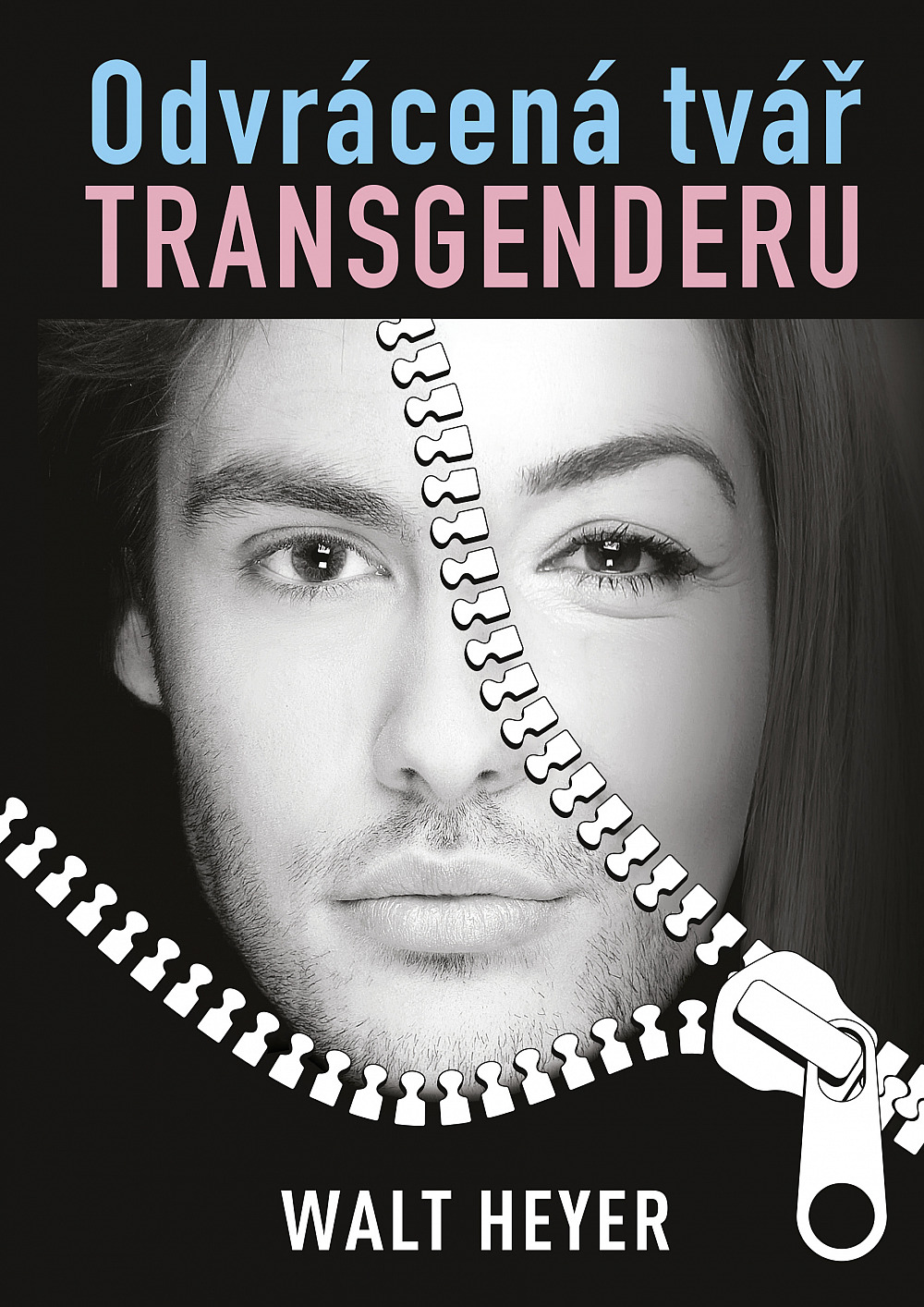 Kniha - Odvrácená tvář transgenderu - Heyer Walt