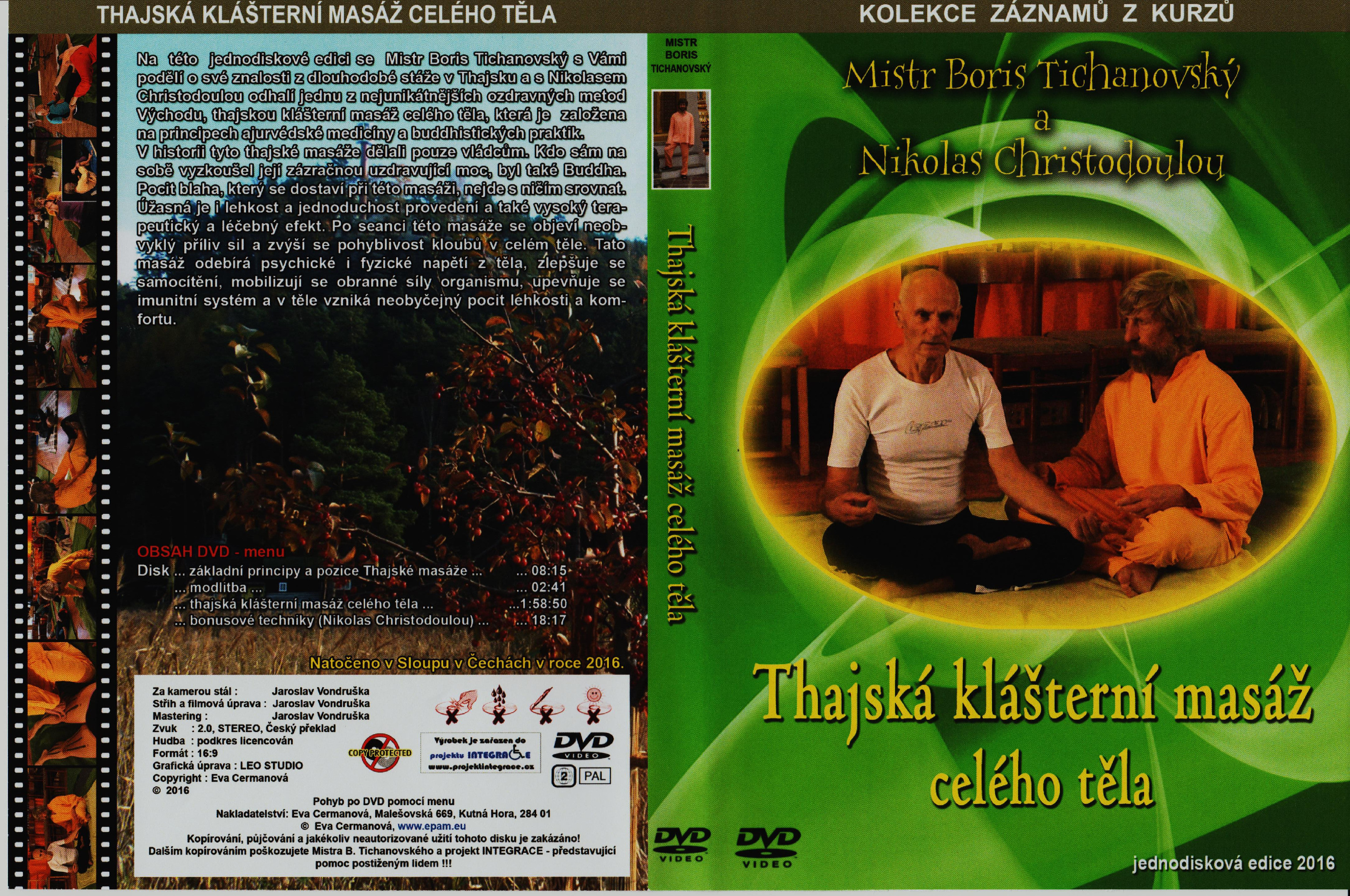 DVD Thajská masáž obsah cvičení a masáže: Thajská m. celé tělo Boris a Nikolas