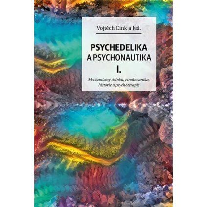psychedelika a psychonautika i
