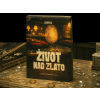 Život nad zlato