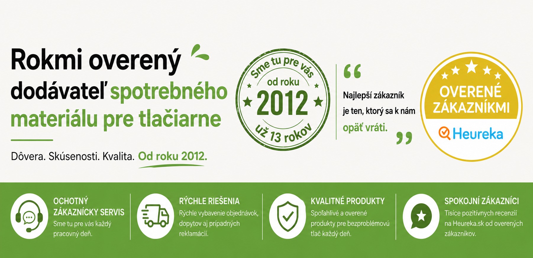 Váš spoľahlivý dodávateľ tonerov a príslušenstva od roku 2012