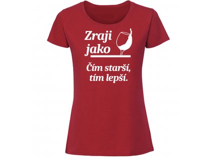 Reklama tričko zraji jako víno červené dámské