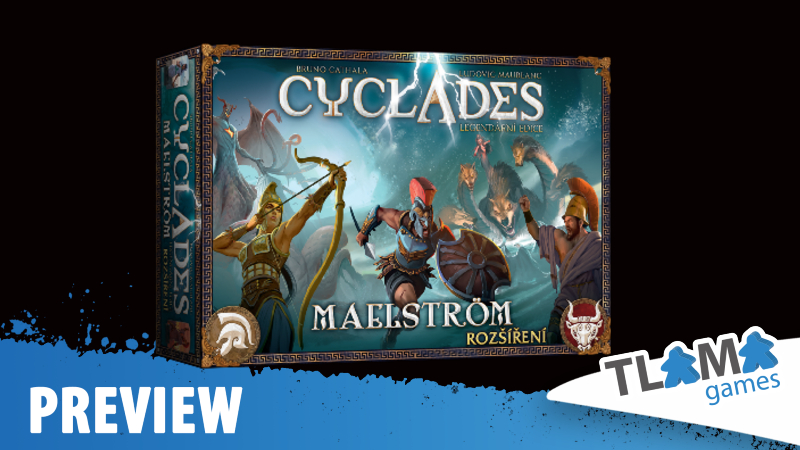 Cyclades: Maelström rozšíření – Představení/Preview