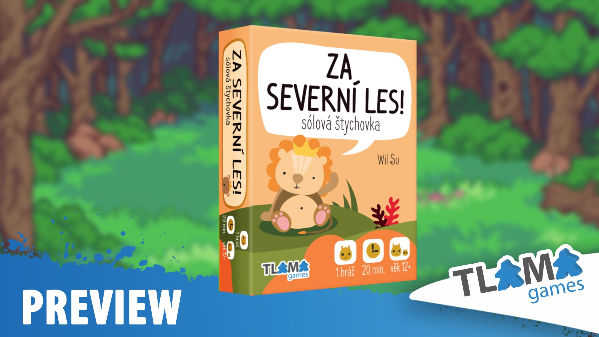 Za Severní les! – Představení/Preview