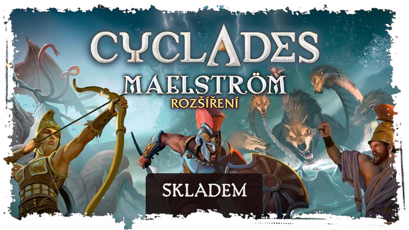 Cyclades: Maelström