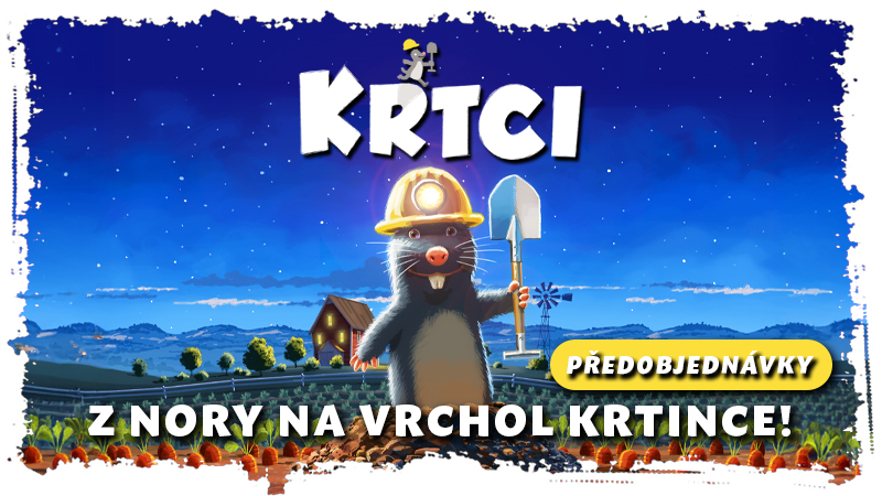 Krtci - předobjednávky
