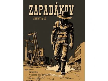Komiks, v němž jsi hrdinou - Zapadákov