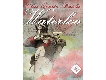 Close Quarter Battles: Waterloo