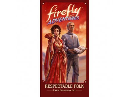Gale Force Nine - Firefly Adventures: Brigands & Browncoats - Respectable Folk Expansion
