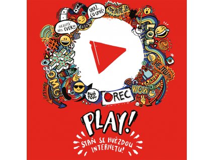PLAY! STAŇ SE HVĚZDOU INTERNETU