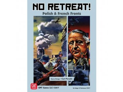 GMT Games - No Retreat! Polish & French Fronts