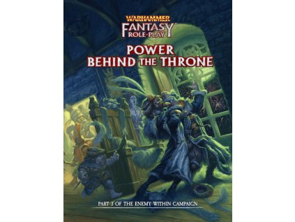 Cubicle 7 - Warhammer Fantasy Roleplay Power Behind The Throne Enemy Within Vol. 3