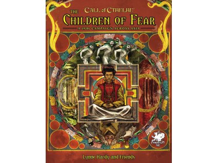Chaosium - The Children of Fear - A 1920s Campaign Across Asia
