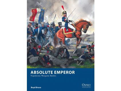 Osprey Games - Absolute Emperor: Napoleonic Wargame Battles