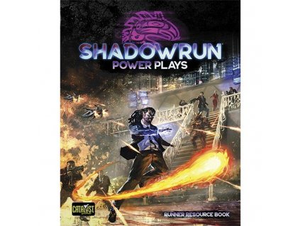 Catalyst Game Labs - Shadowrun Power Plays