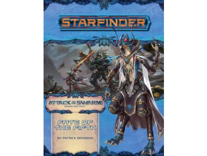 Paizo Publishing - Starfinder Adventure Path: Fate of the Fifth (Attack of the Swarm! 1 of 6)
