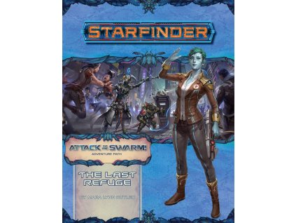 Paizo Publishing - Starfinder Adventure Path: The Last Refuge (Attack of the Swarm 2 of 6)