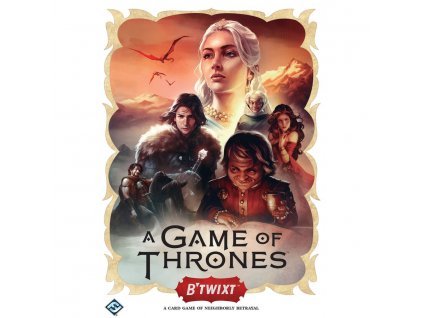 A Game of Thrones: B'Twixt
