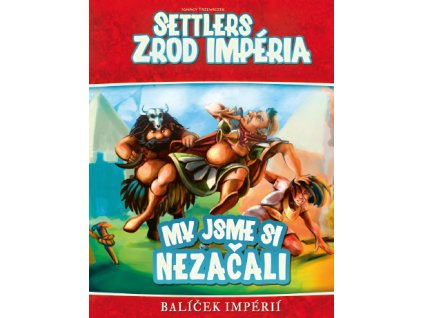 REXhry - Settlers: Zrod impéria - My jsme si nezačali