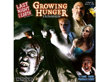 Last Night on Earth: Growing Hunger