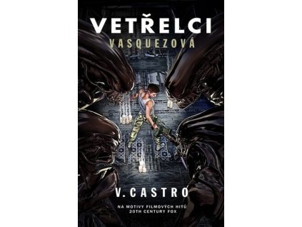 vetrelci vasquezova 9788026920595 3[1]