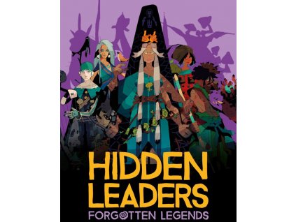 Hidden Leaders: Forgotten Legends