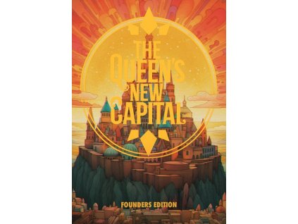 The Queen's New Capital  Kickstarter exclusive Founder Edition
