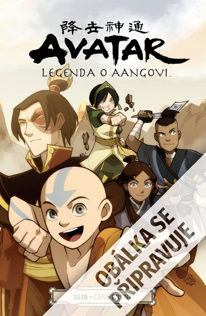 Crew Avatar - Legenda o Aangovi: Slib, část první