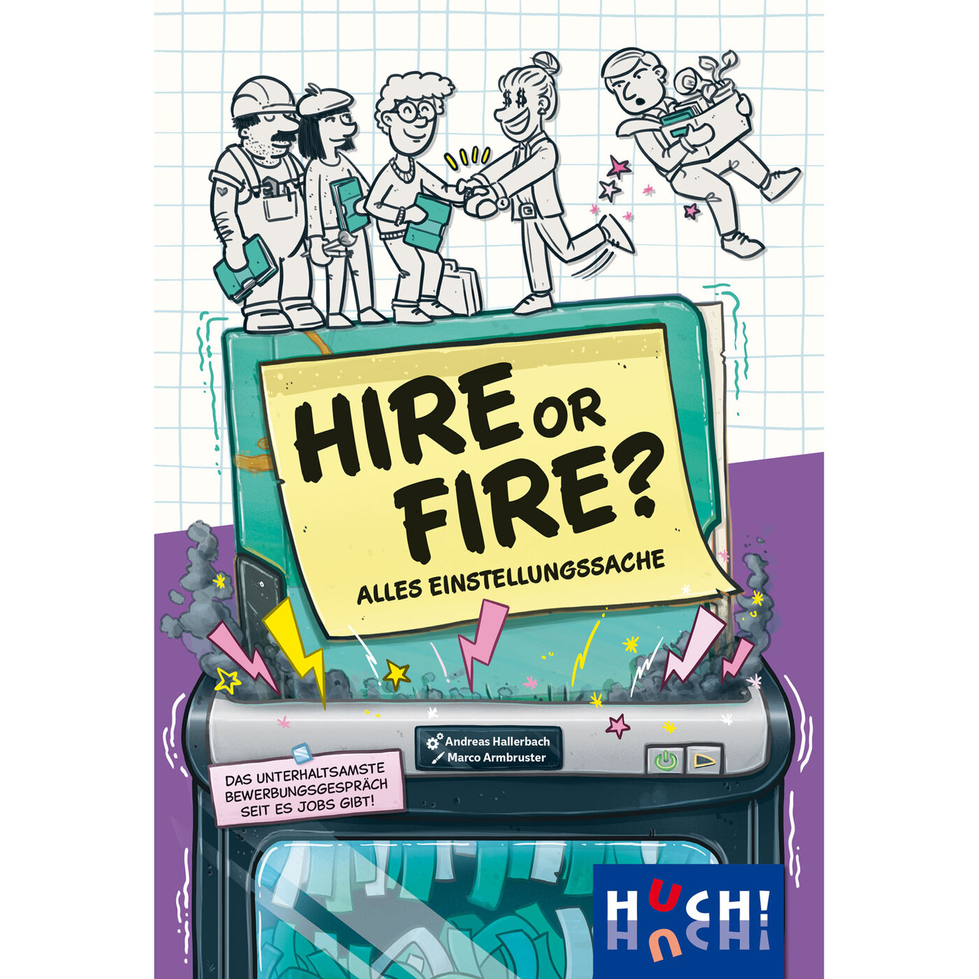 Huch Hire or Fire
