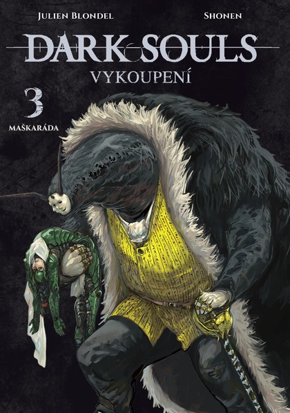 Crew Dark Souls - Vykoupení 3: Maškaráda