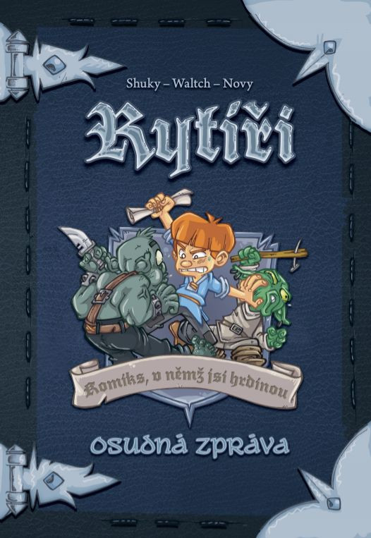 REXhry Komiks, v němž jsi hrdinou - Rytíři 2: Osudná zpráva